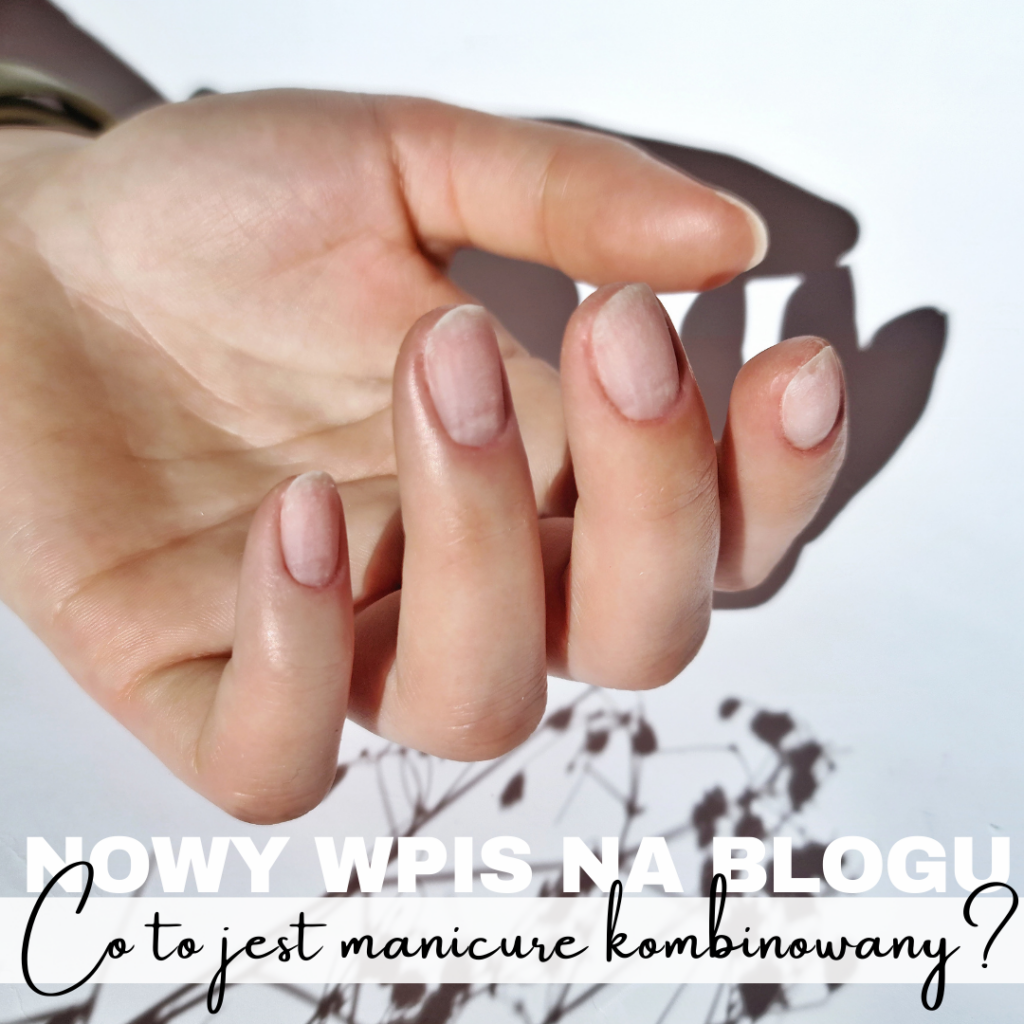 manicure-kombinowany-ewa-wypchlo